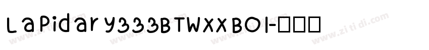 Lapidary333BTWXX Bol字体转换